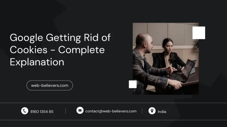 Google Getting Rid of Cookies – Complete Explanation