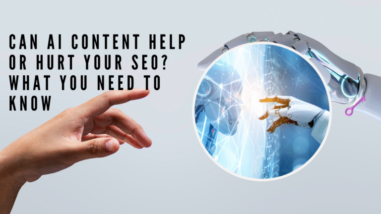 Can AI Content Help or Hurt Your SEO? What You Need to Know