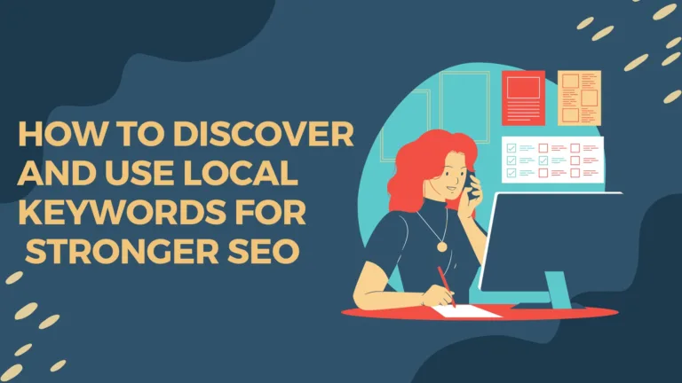 How to Discover and Use Local Keywords for Stronger SEO