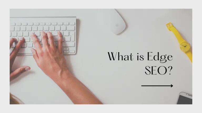 What is Edge SEO?