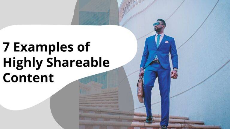 7 Examples of Highly Shareable Content