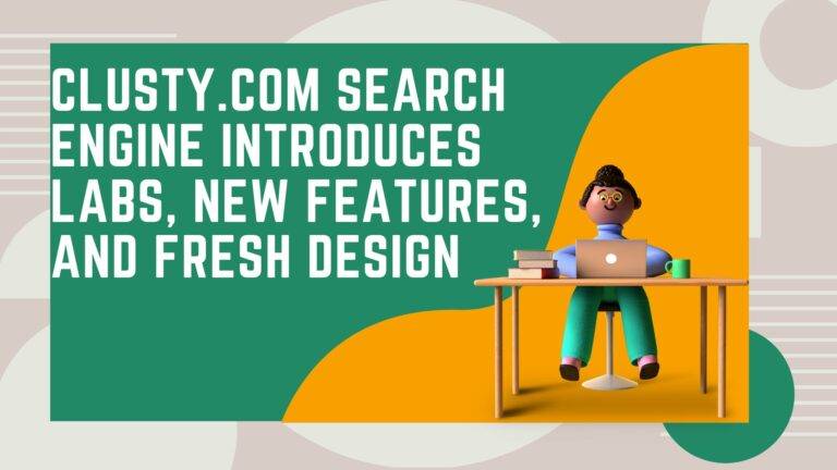 Clusty.com Search Engine Introduces Labs, New Features, and Fresh Design