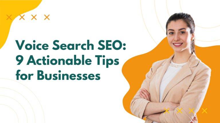 Voice Search SEO: 9 Actionable Tips for Businesses