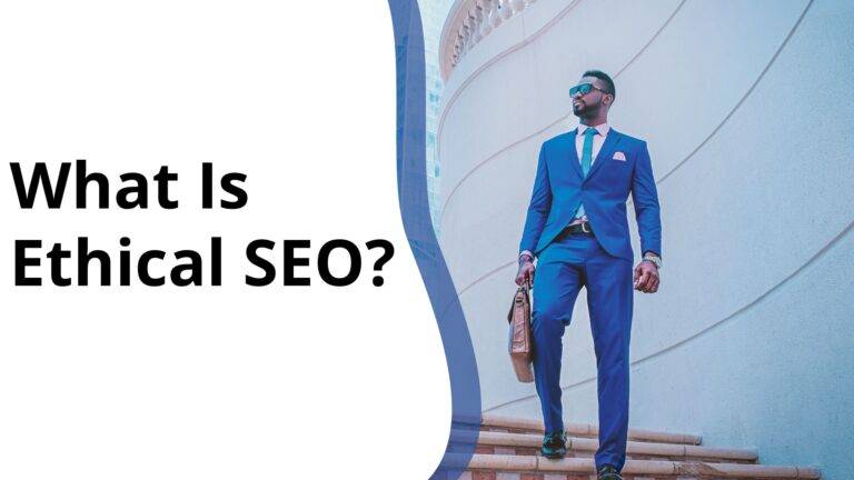 What Is Ethical SEO?