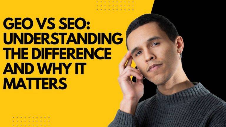 GEO vs SEO: Understanding the Difference and Why It Matters