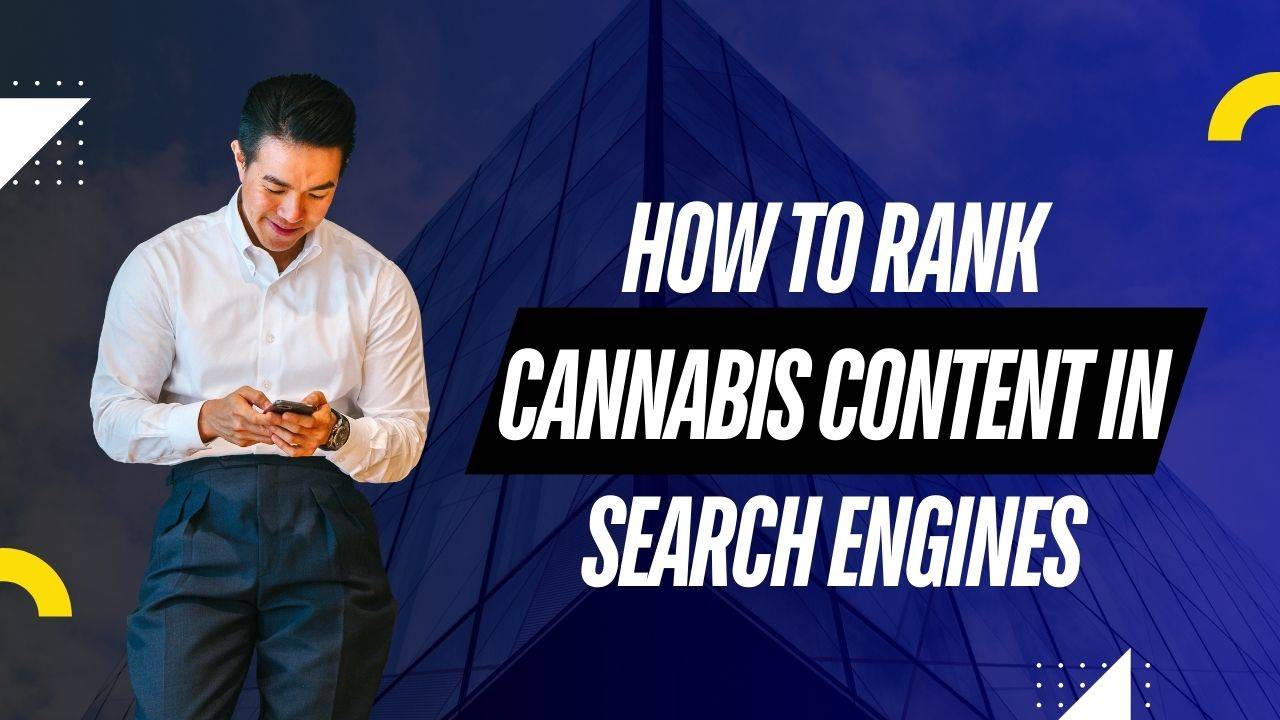 How to Rank Cannabis Content in Search Engines