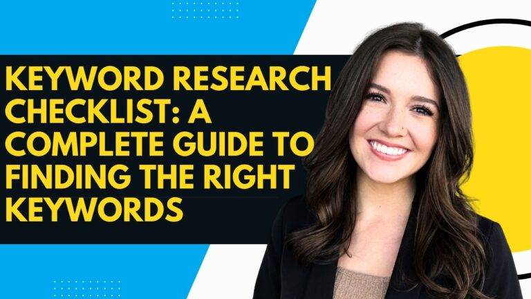 Keyword Research Checklist: A Complete Guide to Finding the Right Keywords