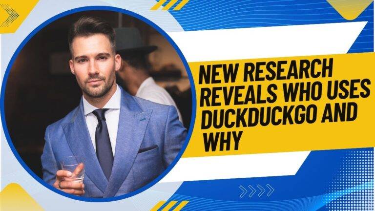 New Research Reveals Who Uses DuckDuckGo and Why