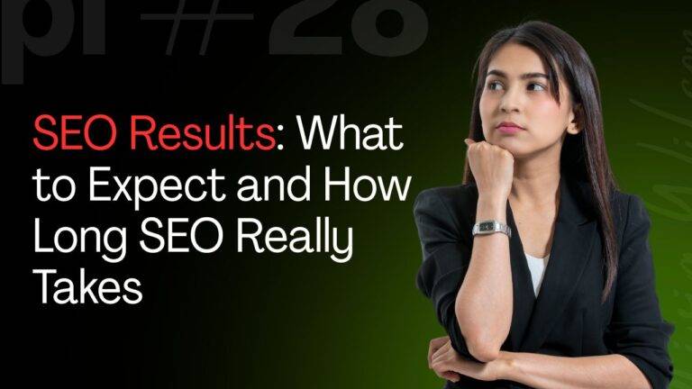 SEO Results: What to Expect and How Long SEO Really Takes