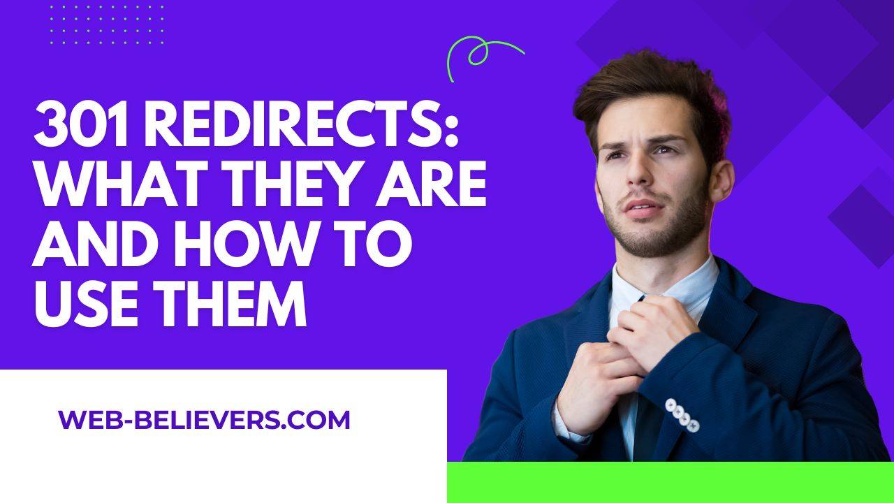 301 Redirects: What They Are and How to Use Them