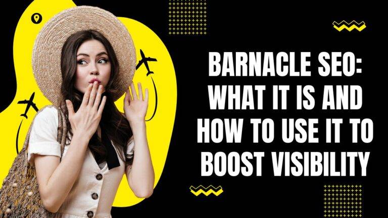 Barnacle SEO: What It Is and How to Use It to Boost Visibility