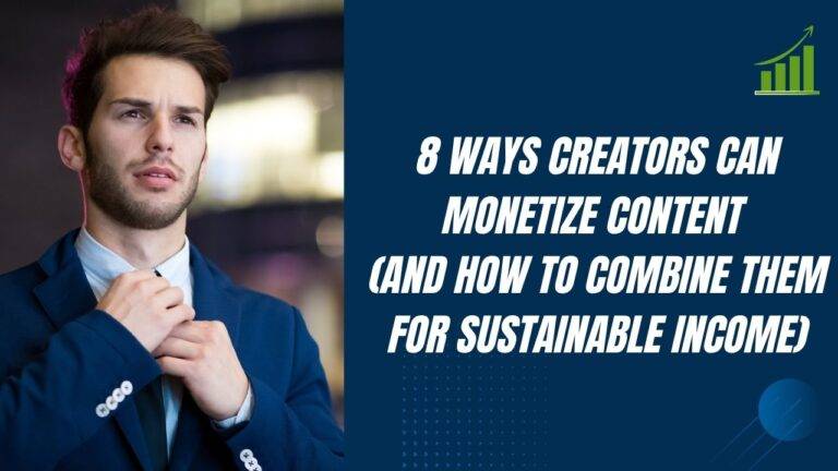 8 Ways Creators Can Monetize Content in 2026 (Proven Methods)