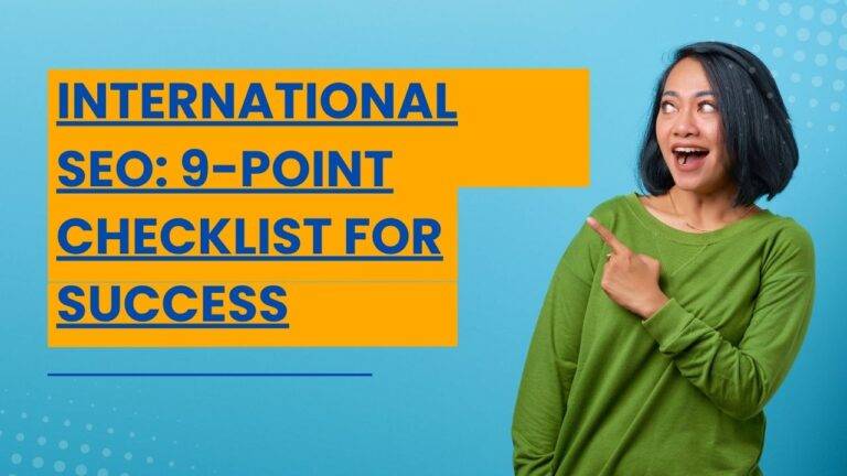 International SEO: 9-Point Checklist For Success