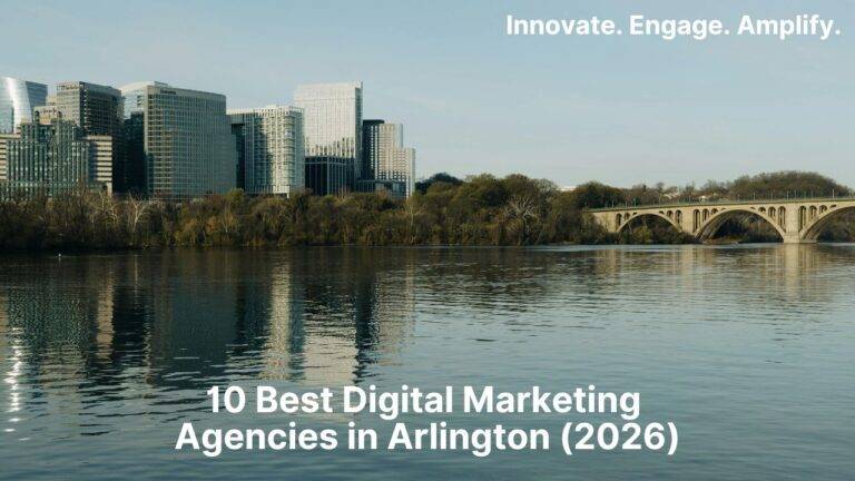 10 Best Digital Marketing Agencies in Arlington (2026)