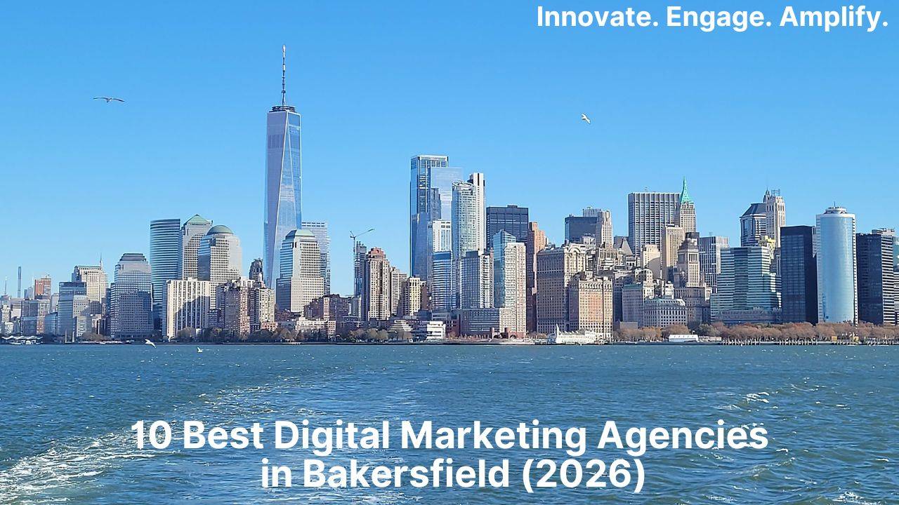 10 Best Digital Marketing Agencies in Bakersfield (2026)