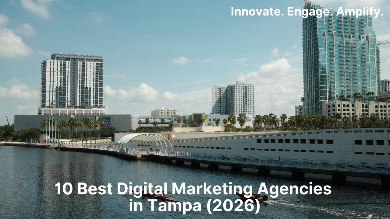 10 Best Digital Marketing Agencies in Tampa (2026)