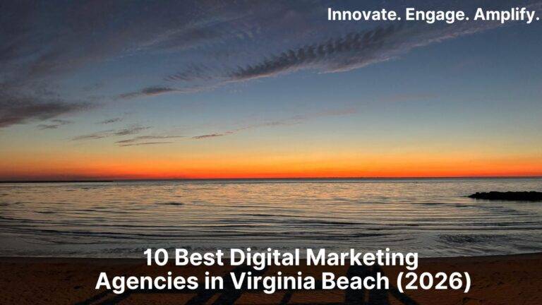 10 Best Digital Marketing Agencies in Virginia Beach (2026)