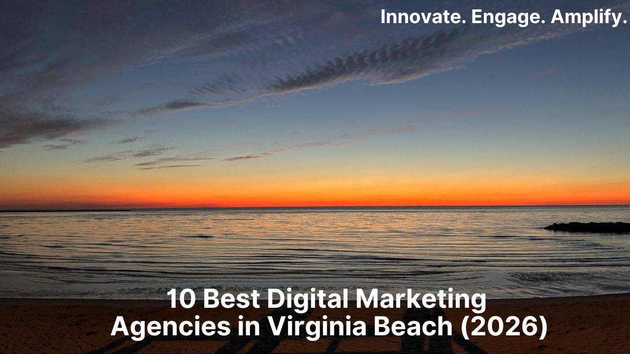 10 Best Digital Marketing Agencies in Virginia Beach (2026)