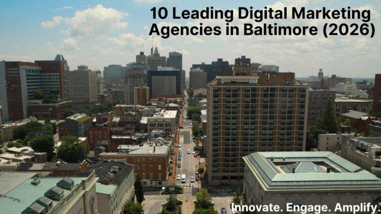 10 Leading Digital Marketing Agencies in Baltimore (2026)