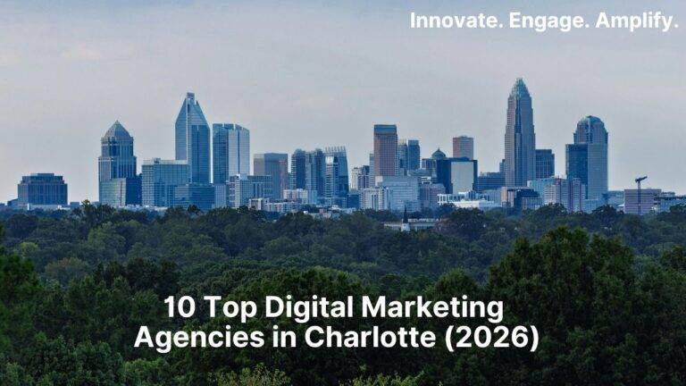10 Top Digital Marketing Agencies in Charlotte (2026)