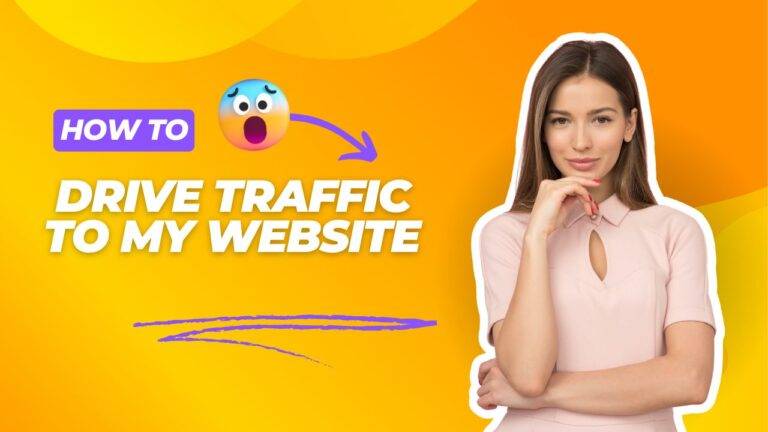 How to drive traffic to my website