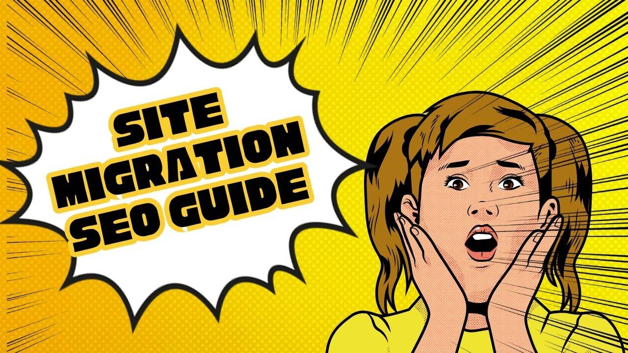 Site Migration SEO Guide