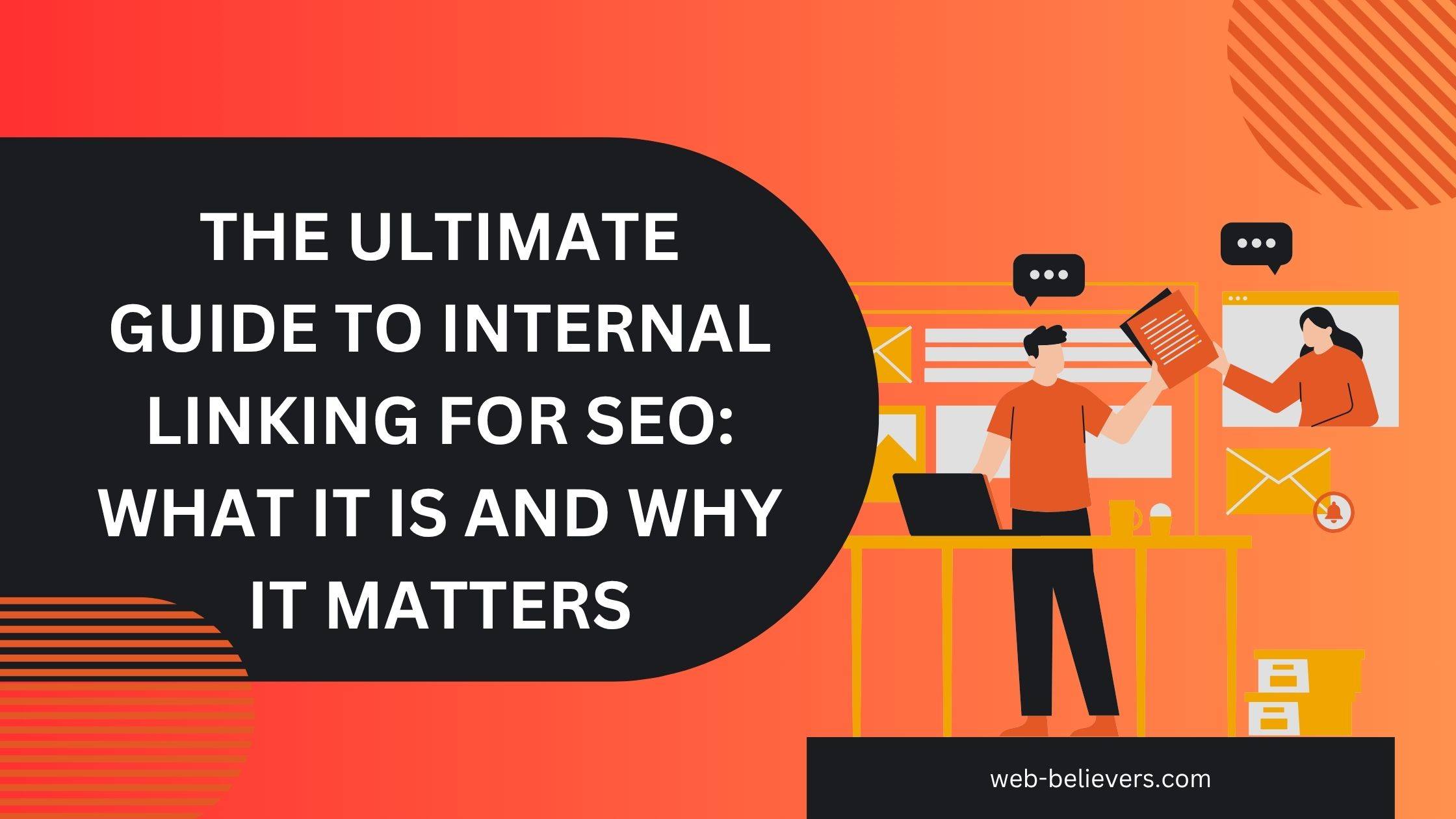 The ultimate guide to internal linking for SEO: what it is and why it matters