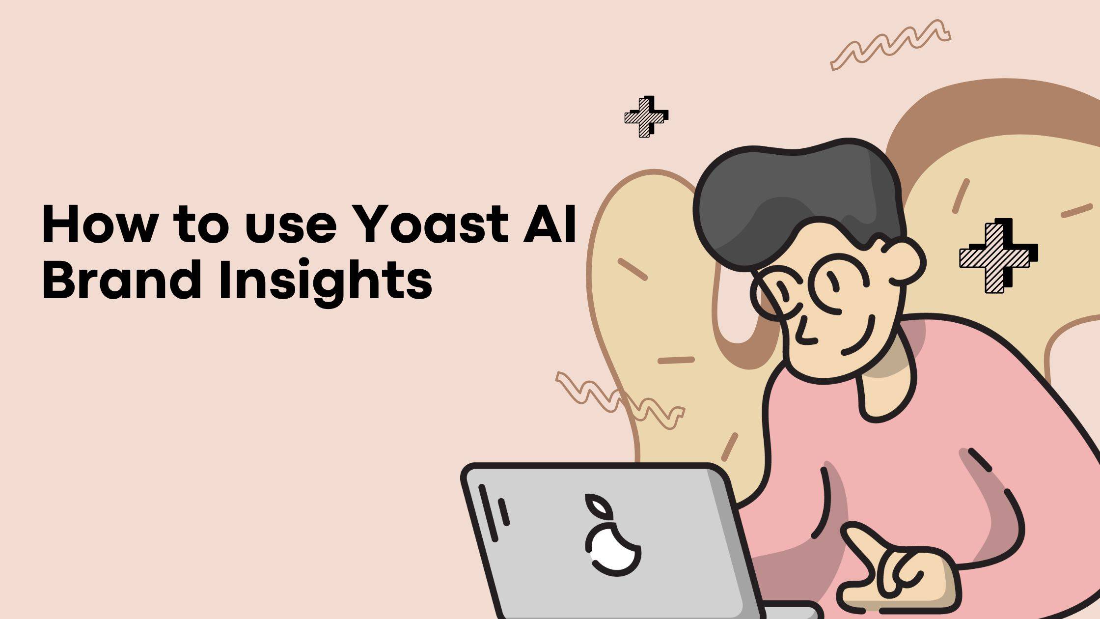 How to use Yoast AI Brand Insights