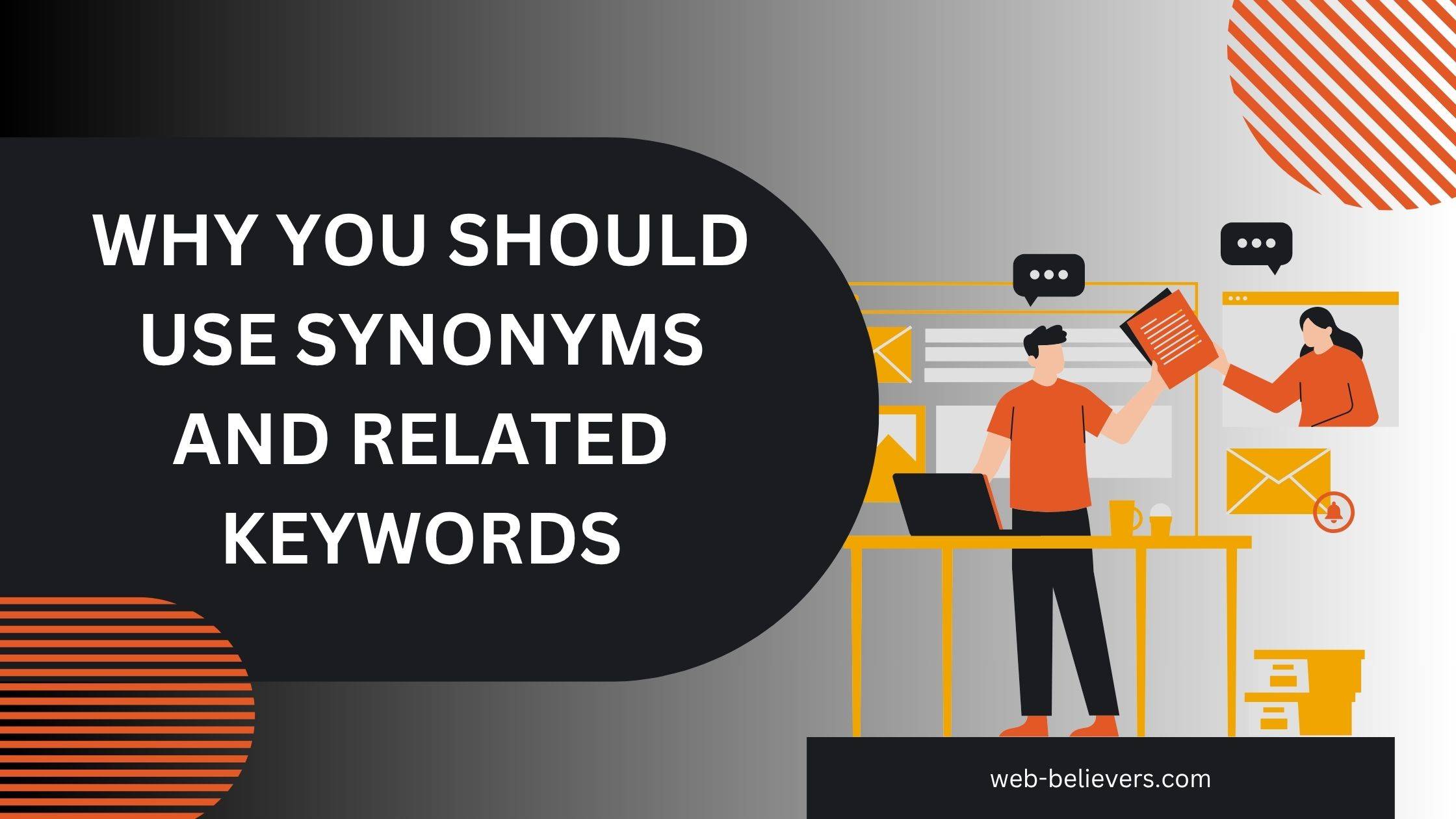 Why you should use synonyms and related keywords