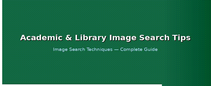 Academic image search — expert techniques for researchers, art historians, and library professionals